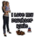 I love my daughter Kylie
