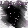 Let it snow!!