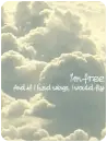 I'm free And if I had wings, I would fly
