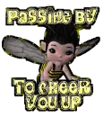 Passing by to cheer you up!