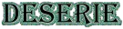 Deserie