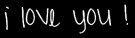 i love you