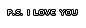 p.s i love you