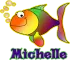 Michelle Rainbow Fish
