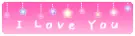 I love you