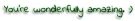 You are