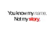 My story