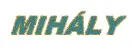 MihÃ¡ly name