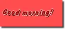 Good morning
