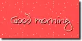 Good morning