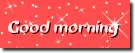 Good morning