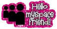 Hello Myspace Friends