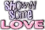 Showing Some Love