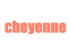 cheyenne
