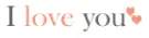 I Love You