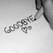 Goodbye