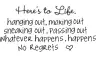 There to life..