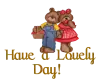 Bear-have a lovely day