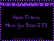 Hello Friend