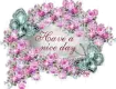 Have a Nice Day - Pink Rose Tag