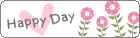 happy day!