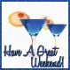 Have A Great Weekend!