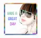 HAVE A GREAT DAY