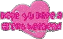 Hope u have a great day