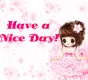 HAVE A NICE DAY!