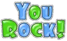 you rock