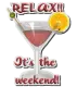 RELAX!! It's the weekend!