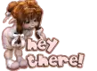 hey there