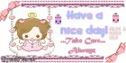 have A  nice day!!