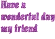 Have a wonderful day