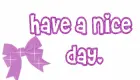Have a Nice Day