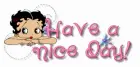 Betty Boop have a nice day