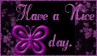 Have a Nice Day.