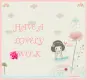 HAVE A LOVELY WEEK