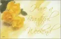 have a beautiful weekend