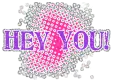 Hey you