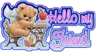 Hello my Friend