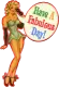 Have A Fabulous Day