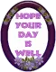 Hope your day is well