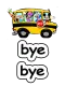 bye bye 
