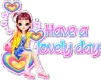 Have A Lovely Day