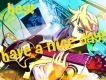 Kagamine Len - Have a nice day!