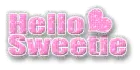 Hello Sweetie