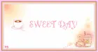 SWEET DAY