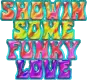 Showin Some Funky Love