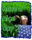 have a nice day